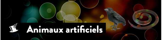 Animaux artificiels