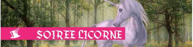 Soirée Licorne